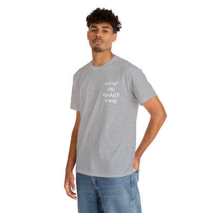 Livin' on Island Time Unisex Heavy Cotton Tee